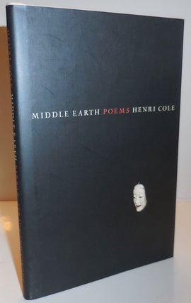 Item #28402 Middle Earth (Inscribed and Signed). Henri Cole
