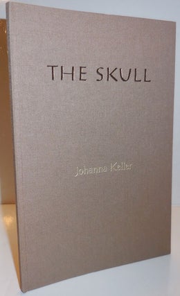 Item #28406 The Skull (Signed Limited Edition); North Carolina, 1961. Johanna Keller