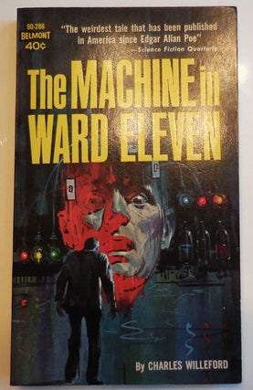 Item #28410 The Machine in Ward Eleven. Charles Pulp Novel - Willeford