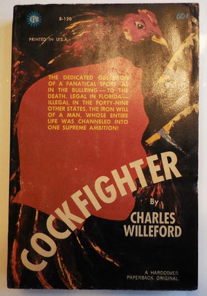 Cockfighter. Charles Pulp Novel - Willeford.