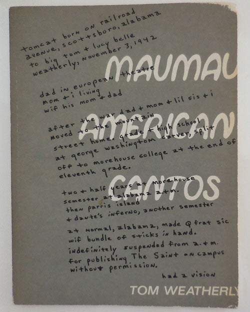 Item #28471 Maumau American Cantos (Inscribed by Editor Ted Willentz). Tom Weatherly.