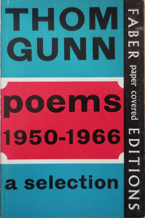 Item #28529 Poems 1950 - 1966 (Signed). Thom Gunn.