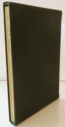 Item #28543 The Wild Braid (Signed Limited Edition). Stanley Kunitz, Genine Lentine