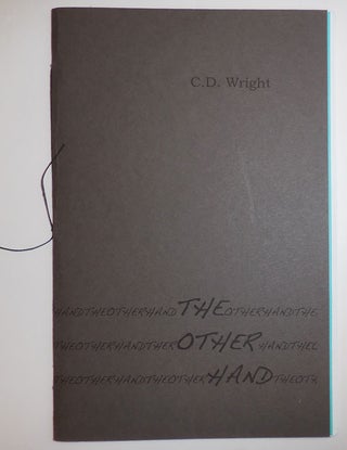 Item #28577 The Other Hand. C. D. Wright
