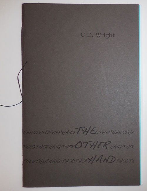 Item #28577 The Other Hand. C. D. Wright.