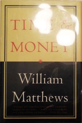 Item #28686 Time & Money (Signed). William Matthews
