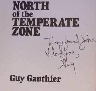 North of the Temperate Zone (Inscribed)