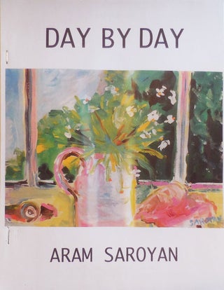 Item #28800 Day By Day. Aram Saroyan