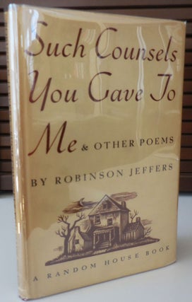 Item #28806 Such Counsels You Gave To Me & Other Poems (Inscribed Association Copy). Robinson...