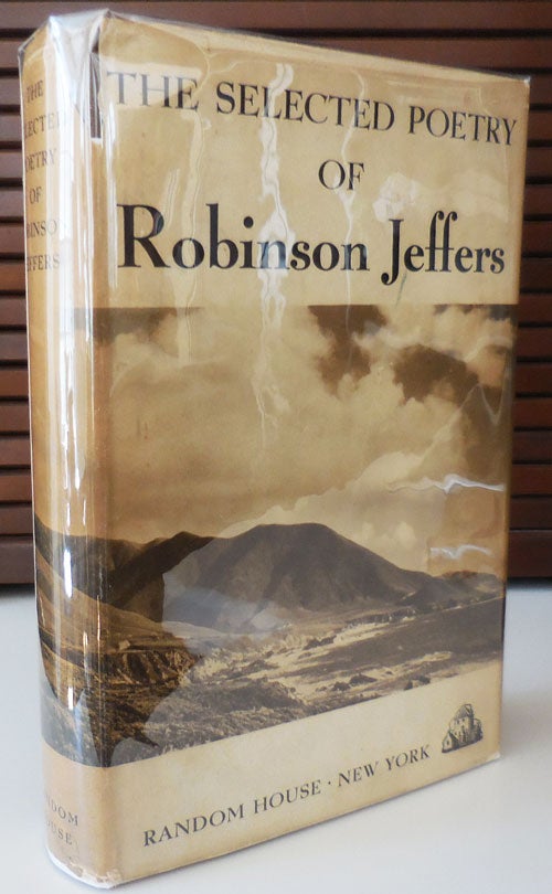 Item #28807 The Selected Poetry of Robinson Jeffers (Inscribed Association Copy). Robinson Jeffers.