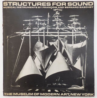 Item #28856 Structures For Sound - Musical Instruments By Francois and Bernard Baschet. Francois...