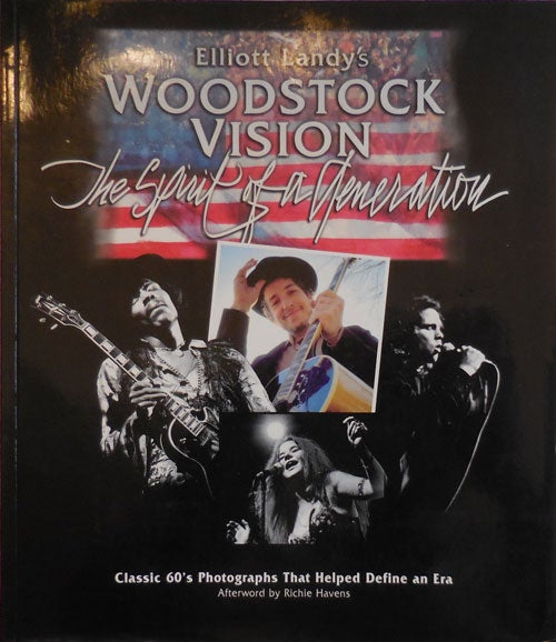 Item #28865 Elliott Landy's Woodstock Vision (Inscribed). Rock Music, Elliott Woodstock - Landy.