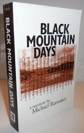 Item #28910 Black Mountain Days (Inscribed to a Fellow Poet). Michael Black Mountain School -...