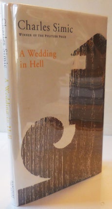 Item #28955 A Wedding In Hell (Signed Review Copy). Charles Simic