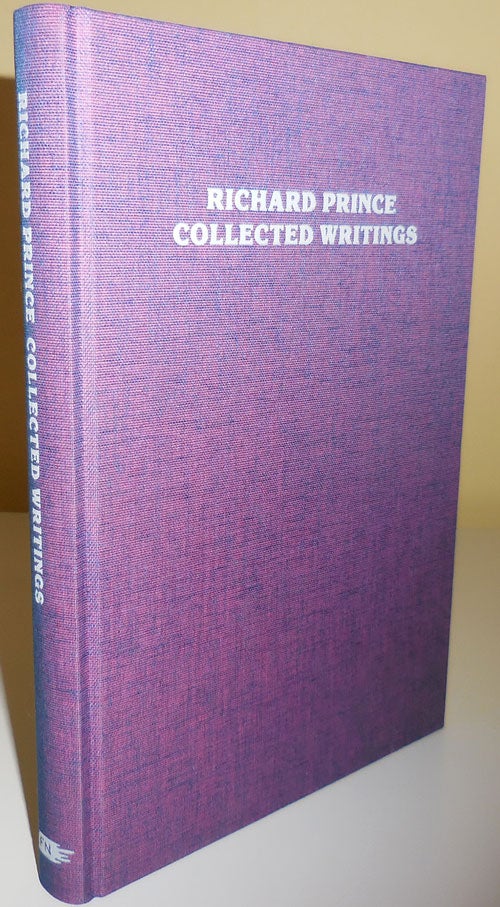 Item #28988 Collected Writings (Signed). Richard Art - Prince.