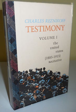 Item #29047 Testimony Volume I The United States (1885-1915) Recitative (Limited Edtion). Charles...