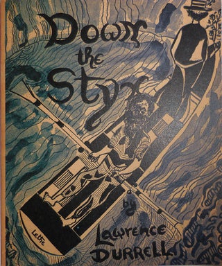 Item #29126 Down The Styx. Lawrence Durrell