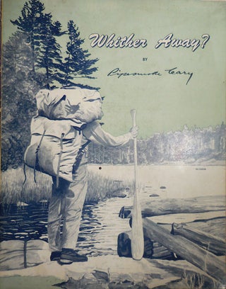 Item #29156 Whither Away? (Inscribed). Pipesmoke Camping - Cary