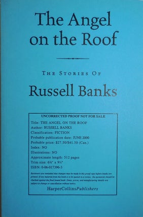 Item #29271 The Angel on the Roof The Stories of Russell Banks (Uncorrected Proof). Russell Banks