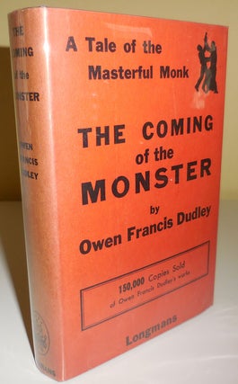 Item #29347 The Coming of the Monster (Inscribed); A Tale of the Masterful Monk. Owen Francis Dudley