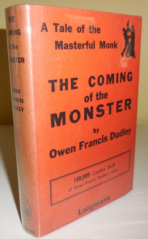 Item #29347 The Coming of the Monster (Inscribed); A Tale of the Masterful Monk. Owen Francis Dudley.