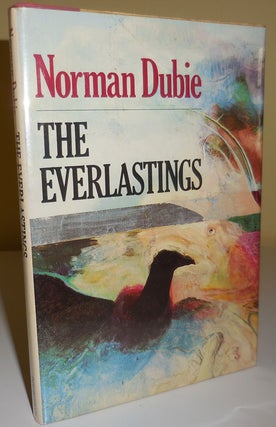Item #29361 The Everlastings. Norman Dubie