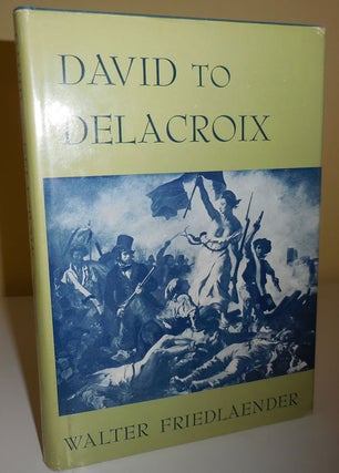 Item #29385 David to Delacroix. Walter French Painting - Friedlaender