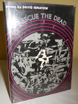 Item #29410 Rescue The Dead. David Ignatow