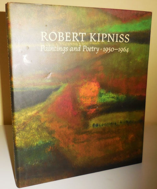 Item #29514 Paintings and Poetry 1950 - 1964. Robert Art - Kipniss.