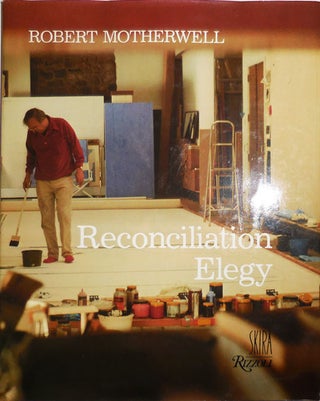 Item #29517 Reconciliation Elegy. Robert Art - Motherwell, E. A. Carmene
