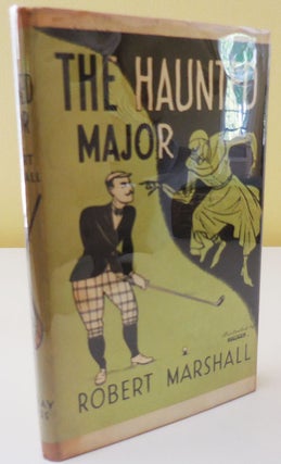 Item #29585 The Haunted Major. Robert with Golf - Marshall, John McKay