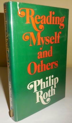 Item #29602 Reading Myself and Others (Signed). Philip Roth