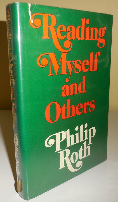 Item #29602 Reading Myself and Others (Signed). Philip Roth.