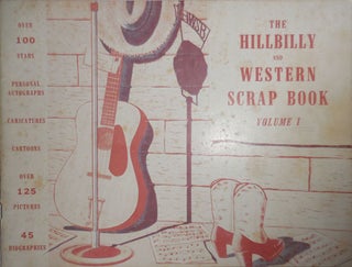 Item #29610 The Hillbilly and Western Scrap Book Volume I. Hillbilly, Thurston Country Music - Moore