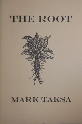 Item #29718 The Root. Mark Taksa
