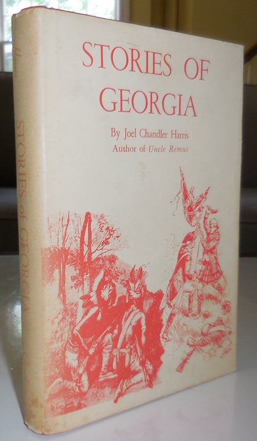Item #29752 Stories of Georgia. Joel Chandler Harris.