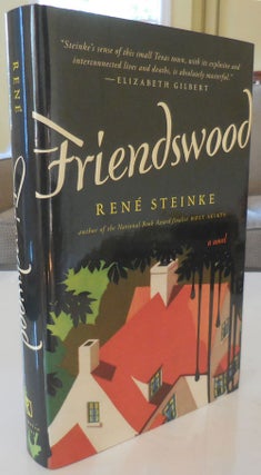 Item #29796 Friendswood (Inscribed). Rene Steinke