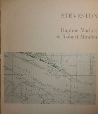 Item #29978 Steveston. Daphne Marlatt, Robert Minden