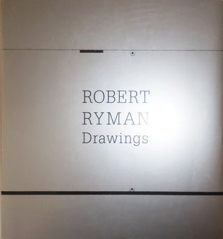 Item #30035 Robert Ryman Drawings. Fiona Art - Elliott, Robert Ryman