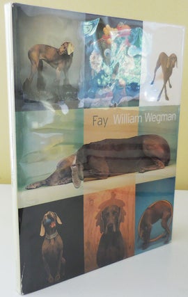 Item #30067 Fay (with publisher card signed by Wegman and with a small drawing). William...