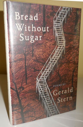 Item #30091 Bread Without Sugar (Signed and Inscribed). Gerald Stern