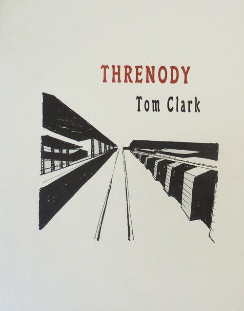 Item #30133 Threnody. Tom Clark.