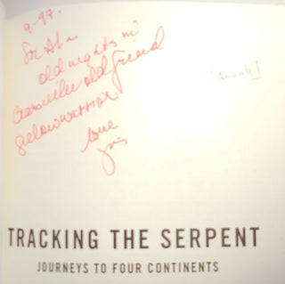 Tracking The Serpent - Journeys To Four Continents (Inscribed to Al Aronowitz)
