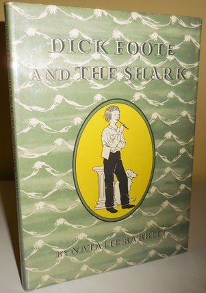Item #30166 Dick Foote and the Shark. Natalie Children's - Babbitt