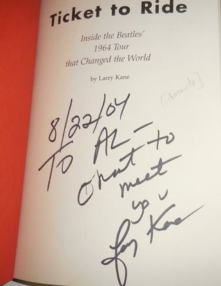 Ticket To Ride (Inscribed to Al Aronowitz); Inside The Beatles' 1964 Tour that Changed the World