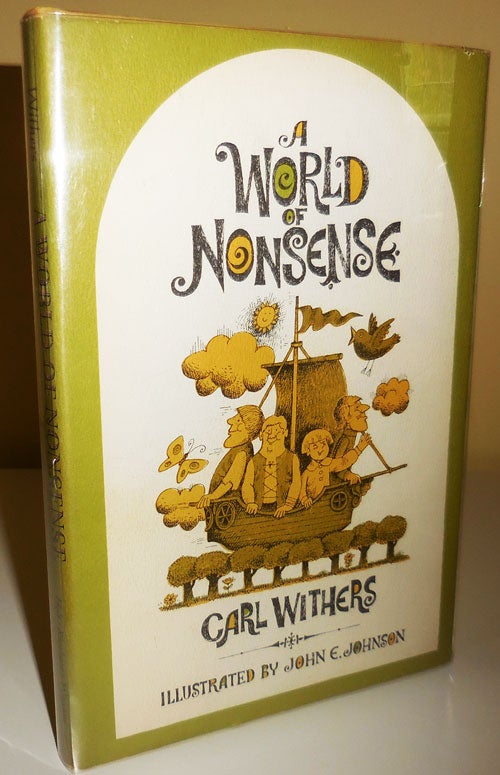 Item #30226 A World of Nonsense (Inscribed by Withers). Carl with Folklore - Withers, John E. Johnson.