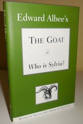 Item #30228 The Goat or Who Is Sylvia? (Signed). Edward Albee