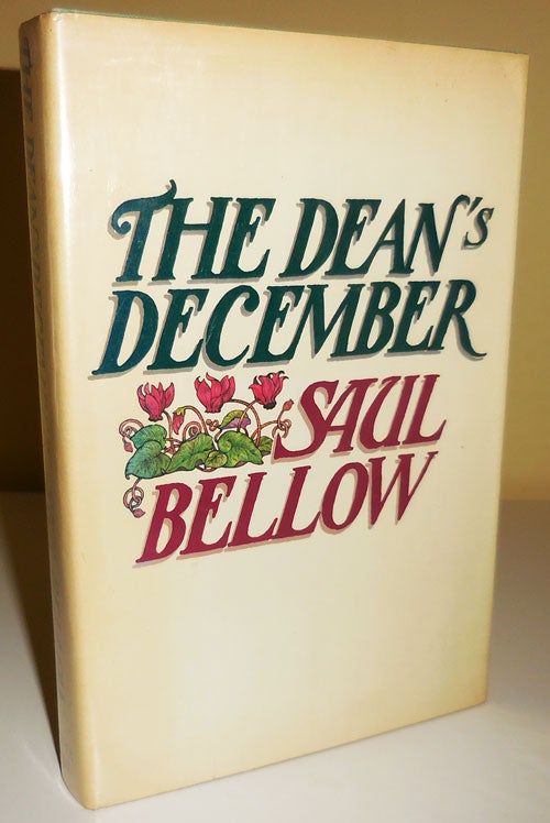 Item #30232 The Dean's December (Inscribed). Saul Bellow.