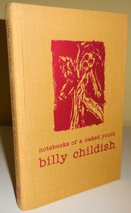 Item #30234 Notebooks of a Naked Youth; The Continuing Saga of Chatam Jack. Billy Childish
