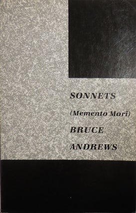Item #30252 Sonnets (Memento Mori). Bruce Andrews